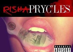 Risha Pryc'les "Money is my Drug"