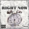 B Smoove "Right Now"