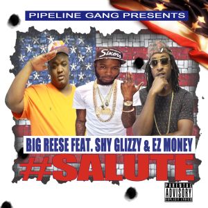 big reese shy glizzy salute