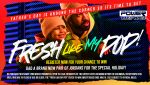Fresh Like My Pop Contest Graphics | iOne Local Sales | 2023-06-05