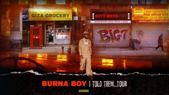 Burna Boy "I Told Them..." Tour Graphic