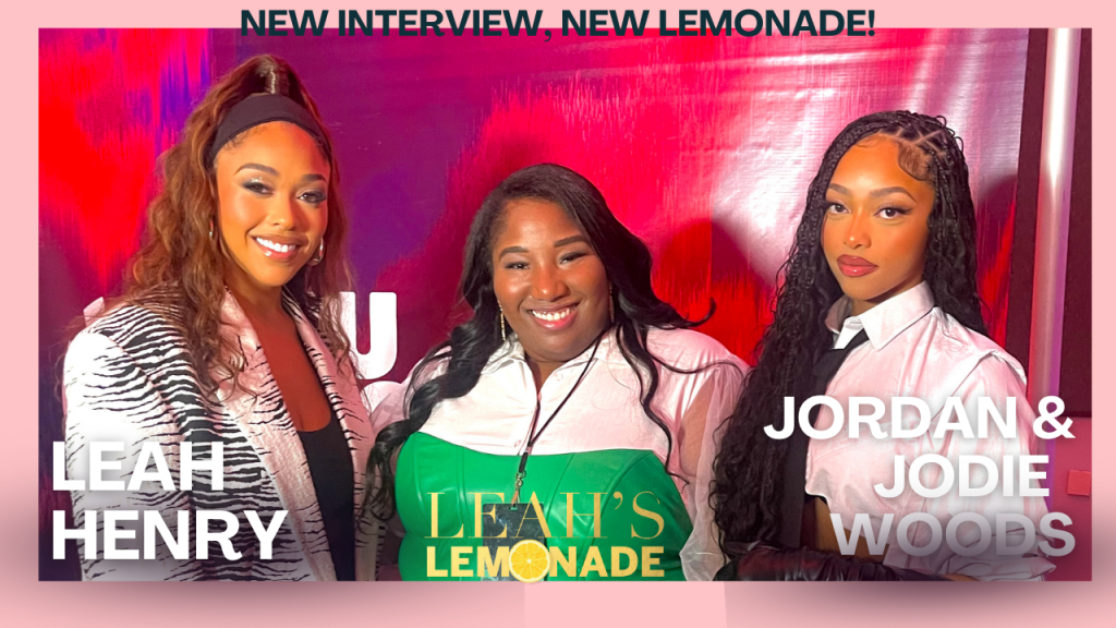 Leah's Lemonade X Jordyn & Jodie Woods