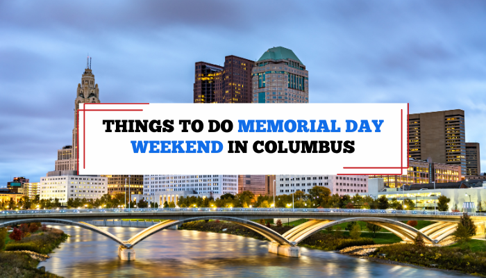 Things to Do in Columbus Memorial Day 2025